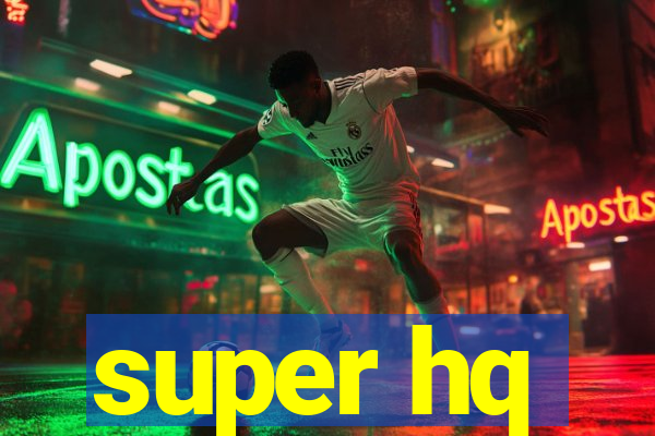 super hq